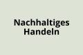 Öffnen Nachhaltiges Handeln